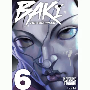 Baki The Grappler Vol. 06 (IVREA) Paperback (SPANISH EDITION)